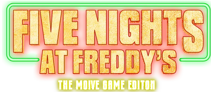 FNaF: The Movie Edition